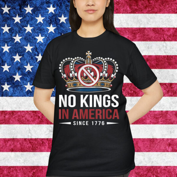 No Kings American Freedom Bold Statement T-Shirt