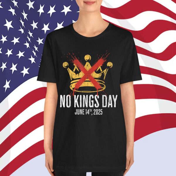No Kings Day Shirt