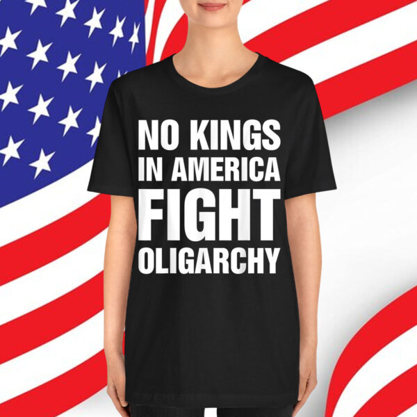 No Kings Fight Oligarchy Shirt