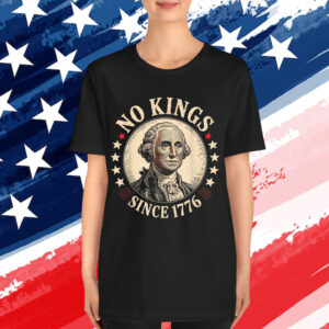 No Kings In America 1776 Shirt