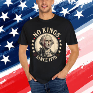 No Kings In America 1776 Shirt