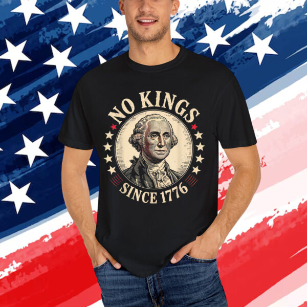 No Kings In America 1776 Shirt