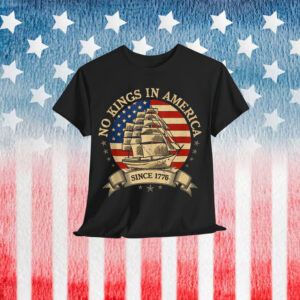 No Kings In America 1776 USA Flag T-Shirt