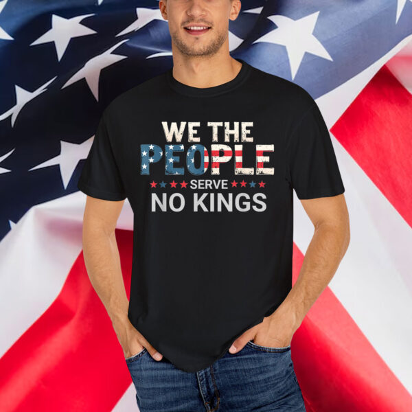 No Kings In America Democracy We The People Shirt