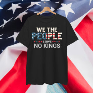 No Kings In America Democracy We The People Shirt