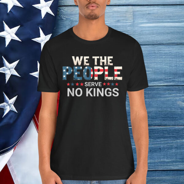 No Kings In America Democracy We The People Shirt