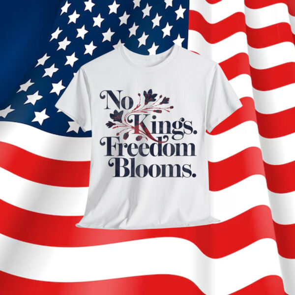 No Kings In America Freedom Blooms Floral Protest Political T-Shirt