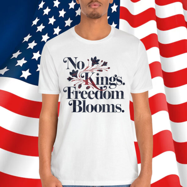 No Kings In America Freedom Blooms Floral Protest Political T-Shirt