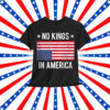 No Kings In America Protest Upside American Shirt
