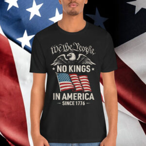 No Kings In Since 1776 America People Political Shirt