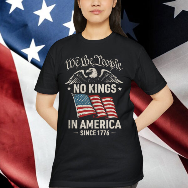 No Kings In Since 1776 America People Political Shirt