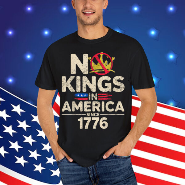 No Kings In America Since 1776 Idea Present Patriotic Shirt