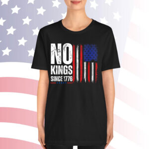 No Kings In America Since 1776 Save Democracy Shirt