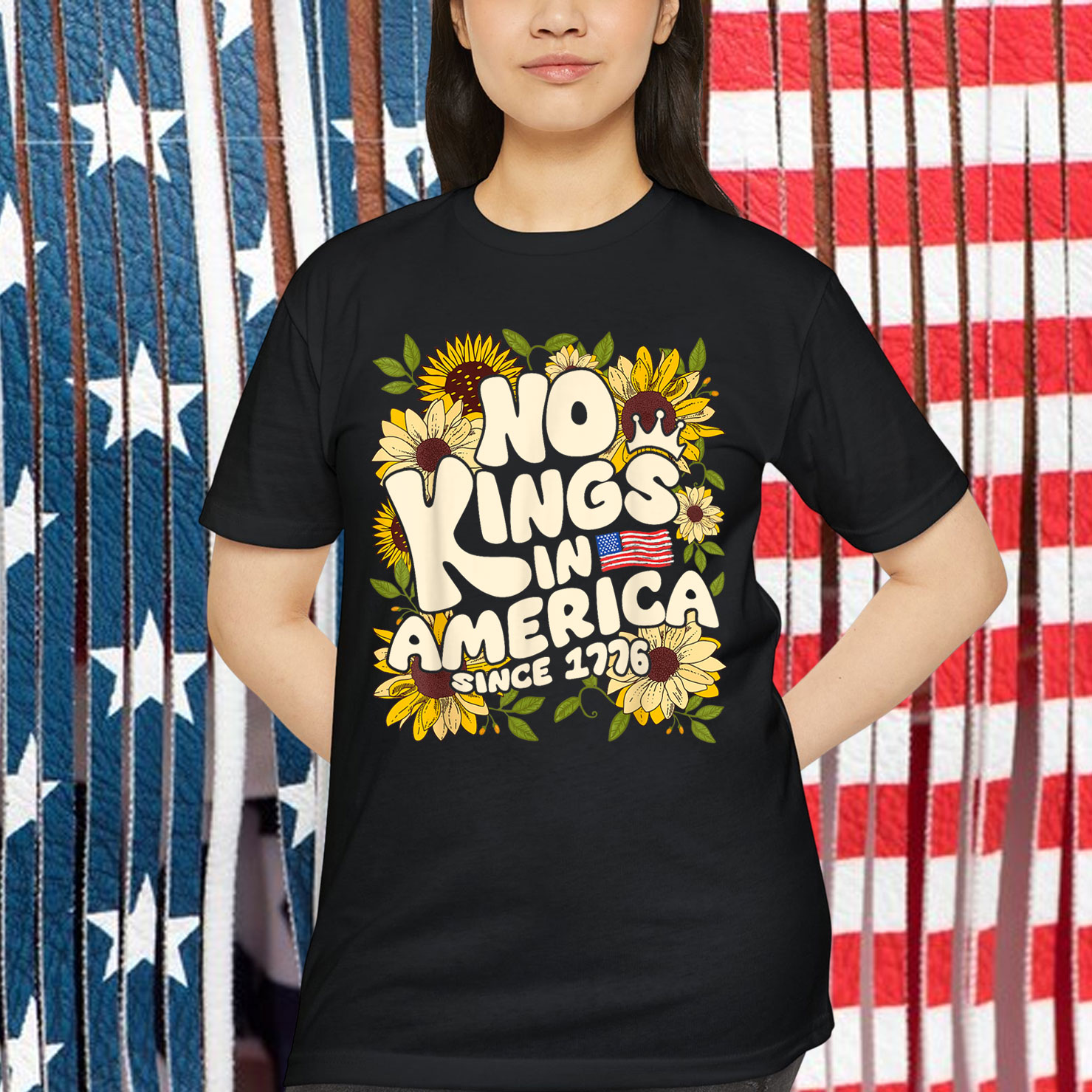 No Kings In America Since 1776 Sunflower Shirt