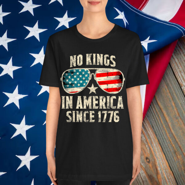 No Kings In America Since 1776 Shirt