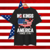 No Kings In America Since 1776 USA Shirt