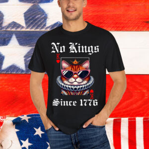 No Kings In America Since 1776 We The People For Shirt