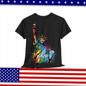 No Kings In America Statue Of Liberty Pride T-Shirt