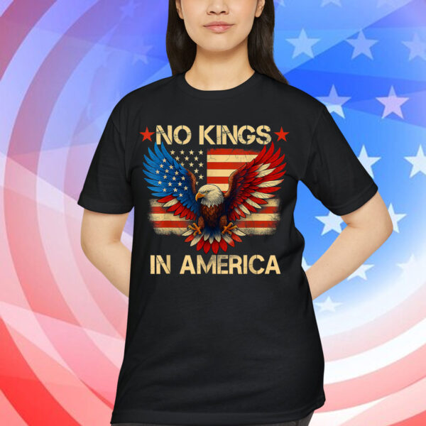 No Kings In America USA Democracy EAgle Patriotic T-Shirt