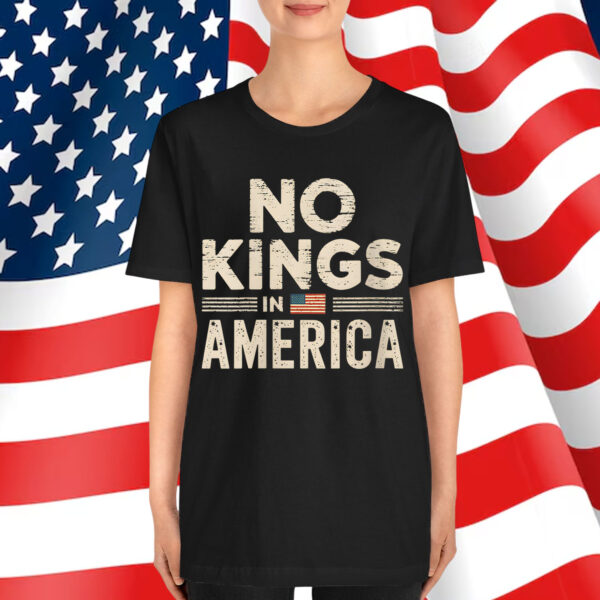No Kings In America Shirt