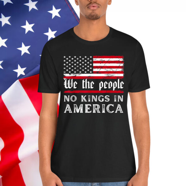 No Kings In America We The People Shirt