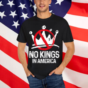 No Kings In America We The People Political For Shirt