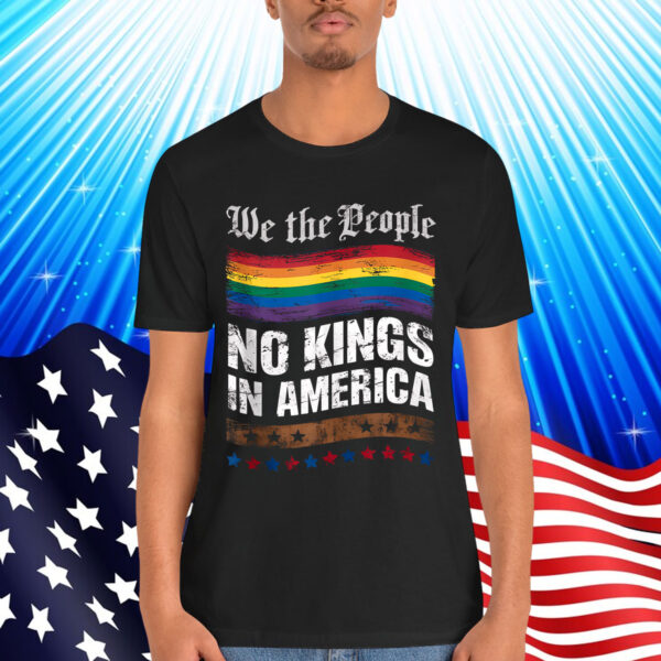 No Kings In America We The People Political Shirt
