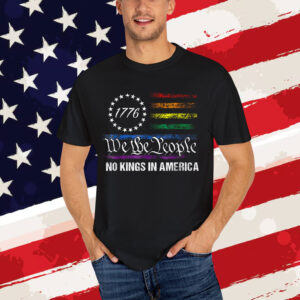 No Kings In America We The People Political Shirt