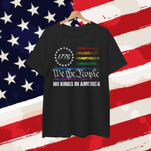 No Kings In America We The People Political Shirt