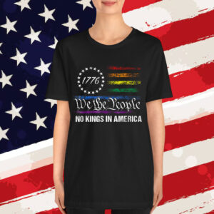 No Kings In America We The People Political Shirt