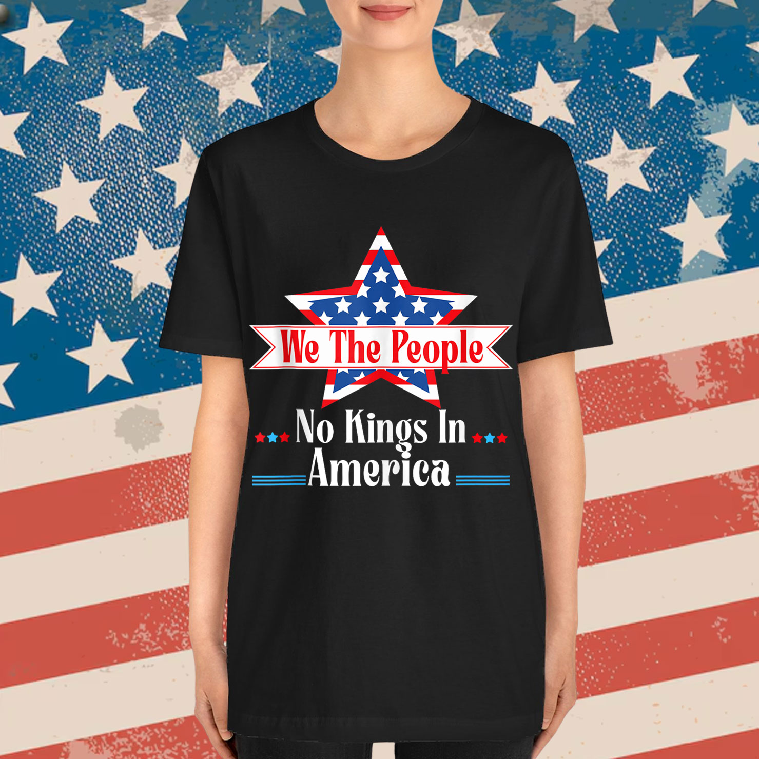 No Kings In America We The People Quote Patriotic Shirt