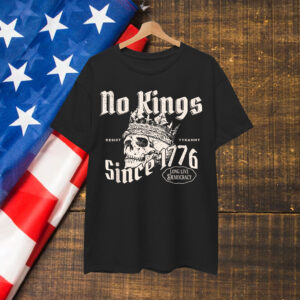 No Kings Since 1776 Skull Shirt