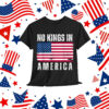 No Kings Vintage Patriotic Freedom Liberty Usa Liberty Shirt