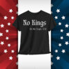 No Kings - We the People 1776 Shirt