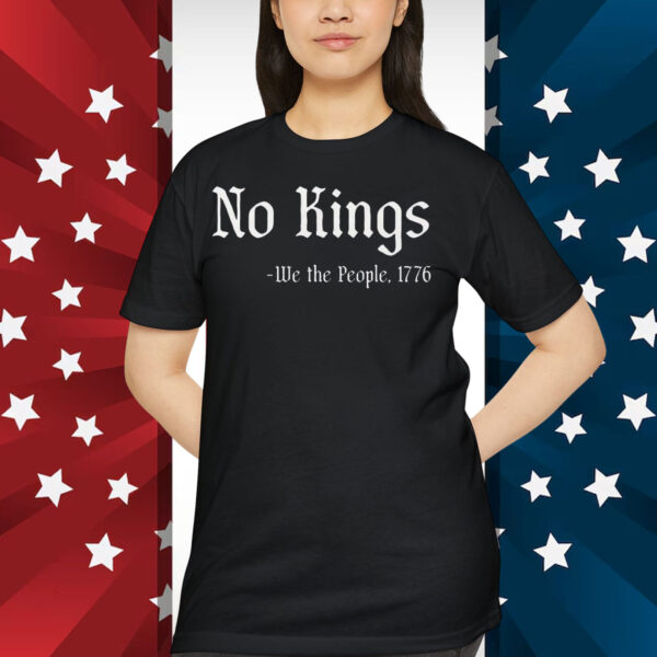 No Kings - We the People 1776 Shirt