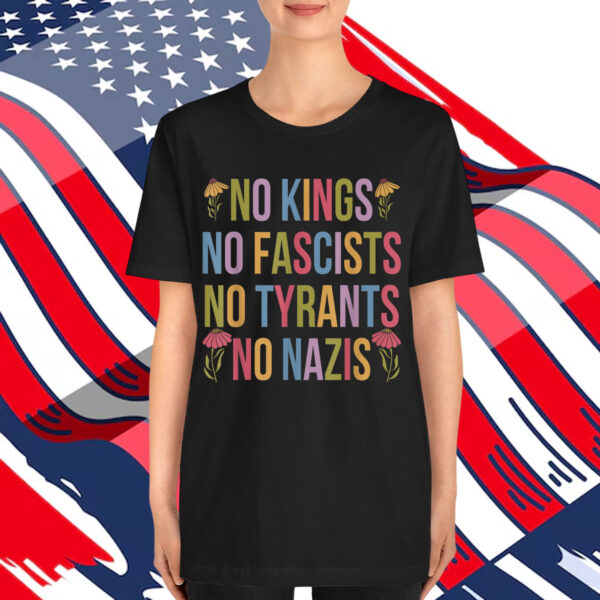 No Kings in America Fascists We The People Political Shirt