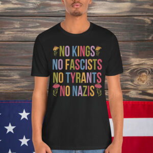 No Kings in America No Fascists We The People Political Shirt