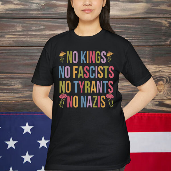 No Kings in America No Fascists We The People Political Shirt