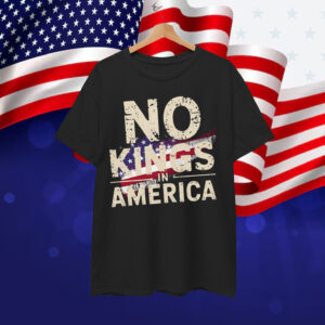 No Kings in America Pro Democracy Resistance Shirt