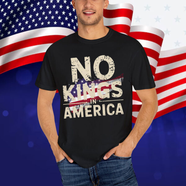 No Kings in America Pro Democracy Resistance Shirt