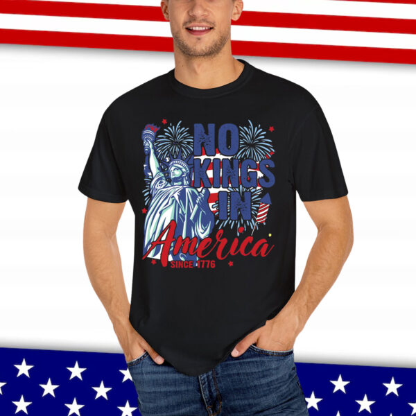 No Kings in America Since 1776 Shirt