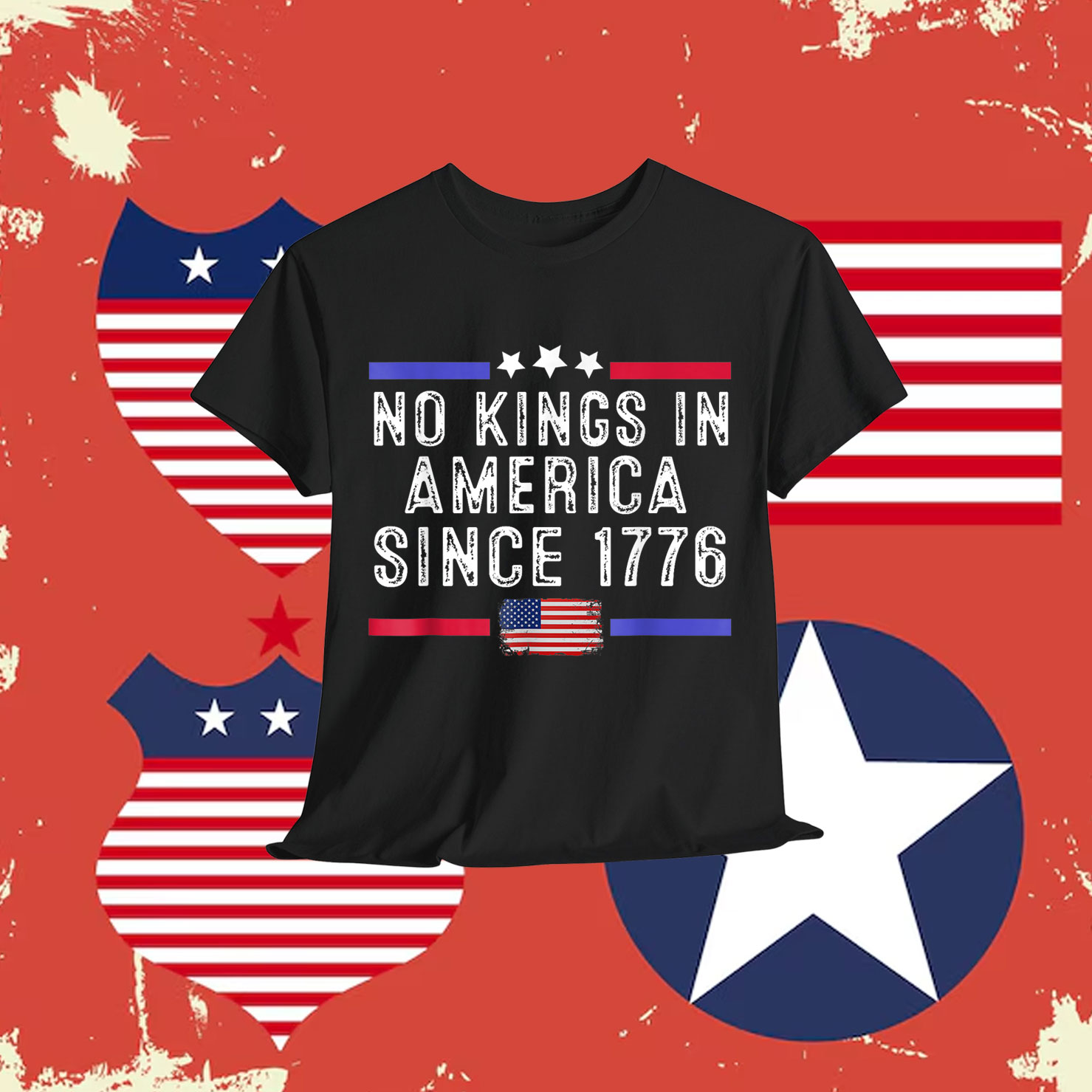 No Kings in America Since 1776 Distressed Shirt