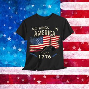 No Kings in America Since 1776 Patriotic T-Shirt