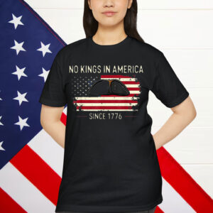 No Kings in America Since 1776 Patriotic T-Shirt