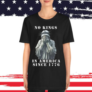 No Kings in America Since 1776 Rejecting Shirt