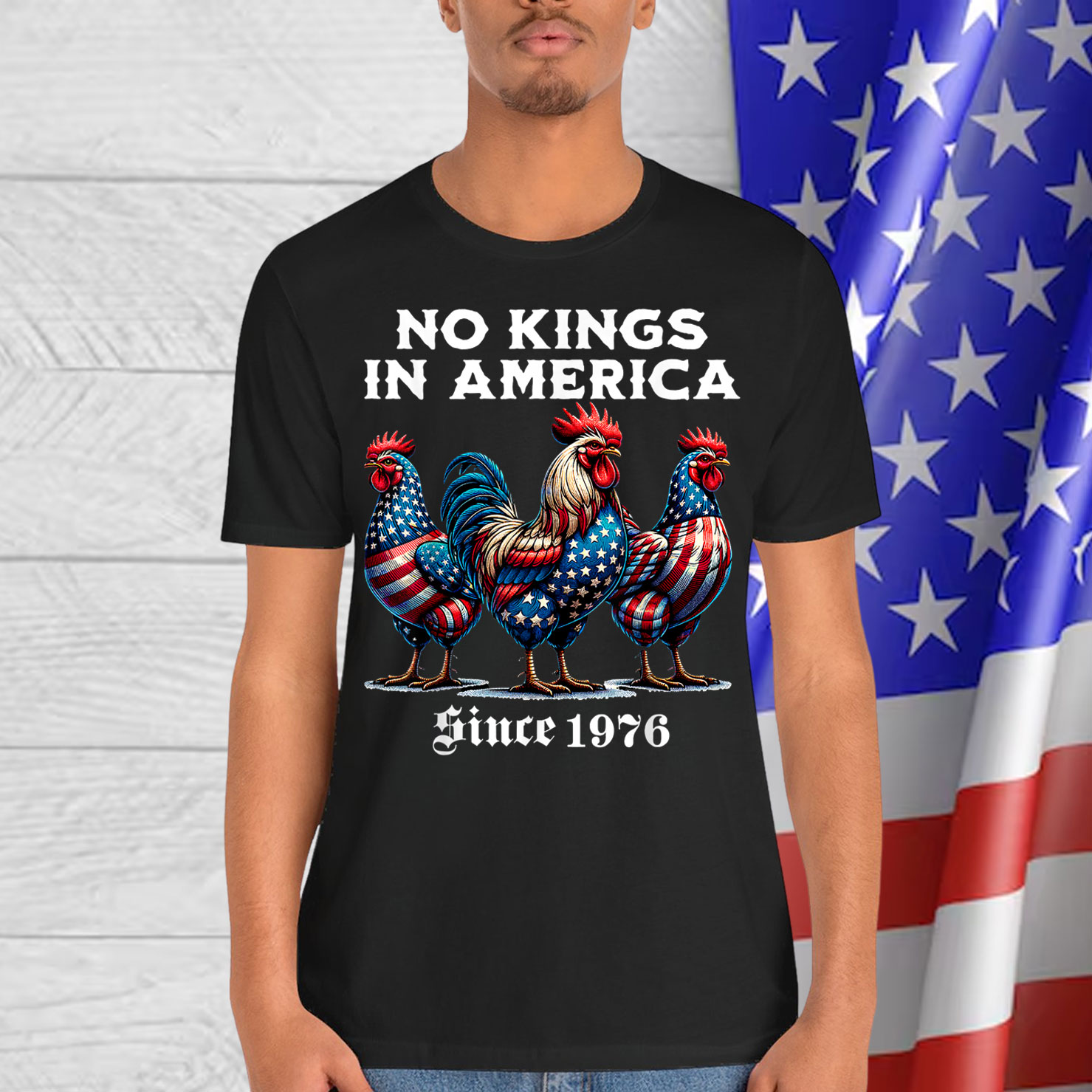No Kings in America Since 1976 Rooster T-Shirt