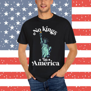 No Kings in America Shirt
