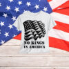 No Kings in America Men USA Design Shirt
