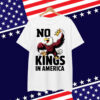 No Kings America Patriotic Eagle For Shirt