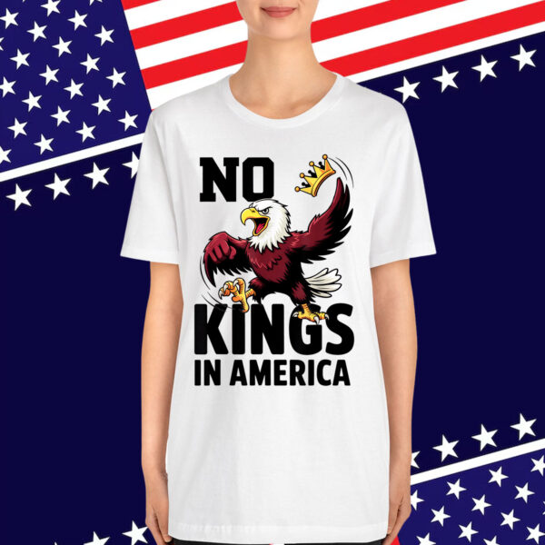 No Kings America Patriotic Eagle For Shirt